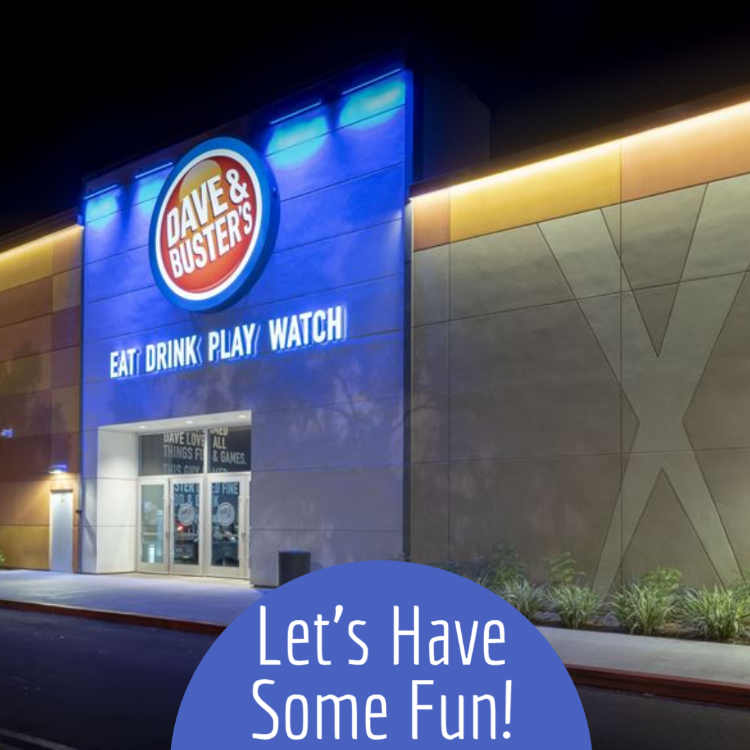 51. Get your game on at Dave & Busters