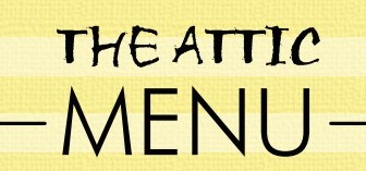 attic MENU