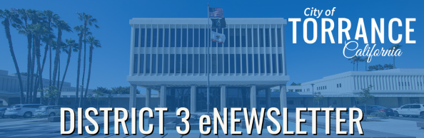 Image of Torrance City Hall with text" District 3 eNEWSLETTER"