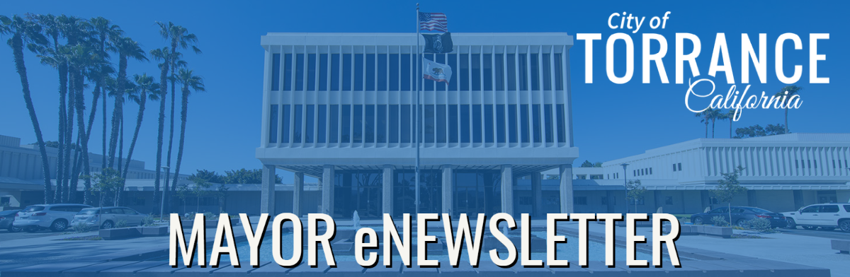 Image of Torrance City Hall with text" Mayor eNEWSLETTER"