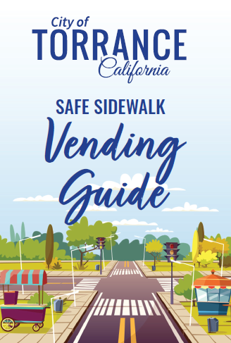 Image of a street intersection with a food cart on the corner with text, City of Torrance Safe Sidewalk Vending Guide