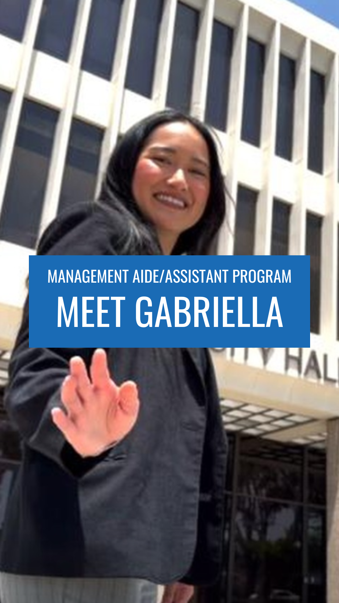 Image of a woman waving her hand with text "Management Aide/Assistant Program, Meet Gabriella"